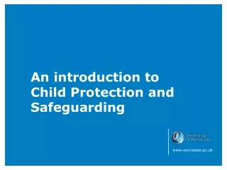 An introduction to Child Protection and Safeguarding