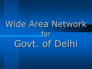 Wide Area Network for Govt. of Delhi