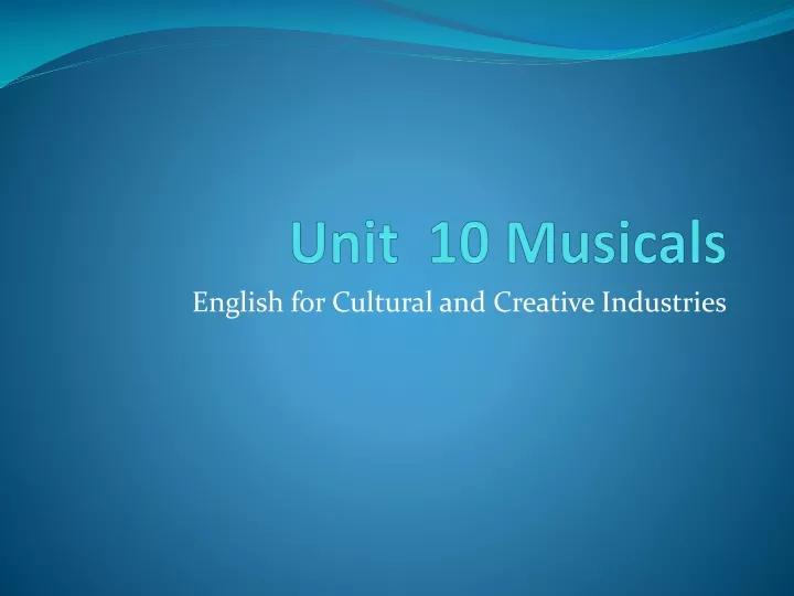 unit 10 musicals
