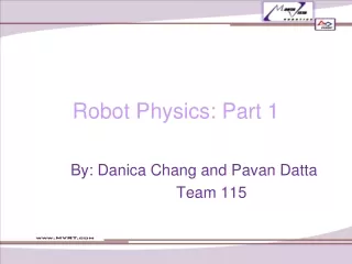 Robot Physics: Part 1