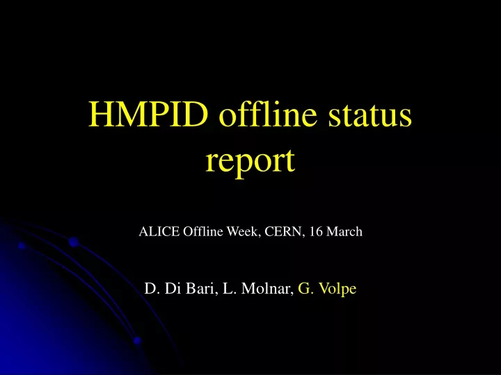 hmpid offline status report