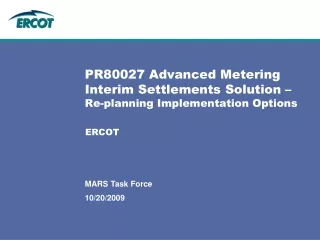 PR80027 Advanced Metering Interim Settlements Solution –  Re-planning Implementation Options