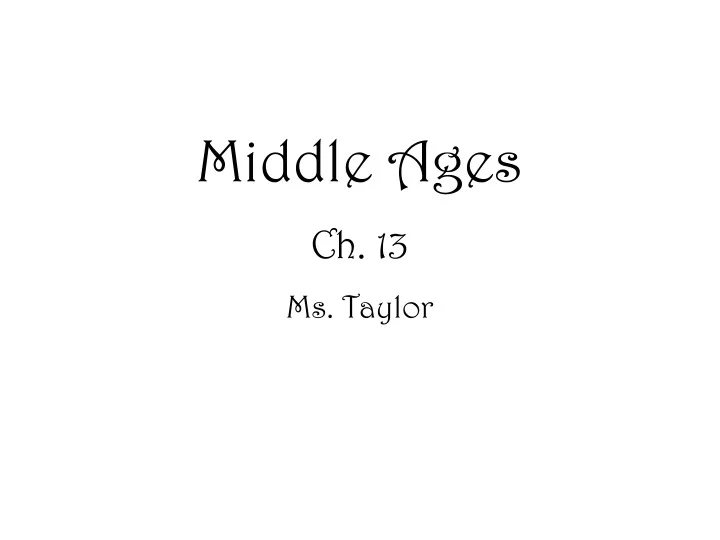 middle ages ch 13 ms taylor