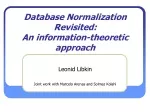 Database Normalization       Revisited:  An information-theoretic approach