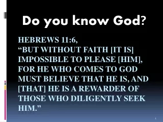 Do you know God ?
