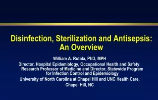 Disinfection, Sterilization and Antisepsis:  An Overview