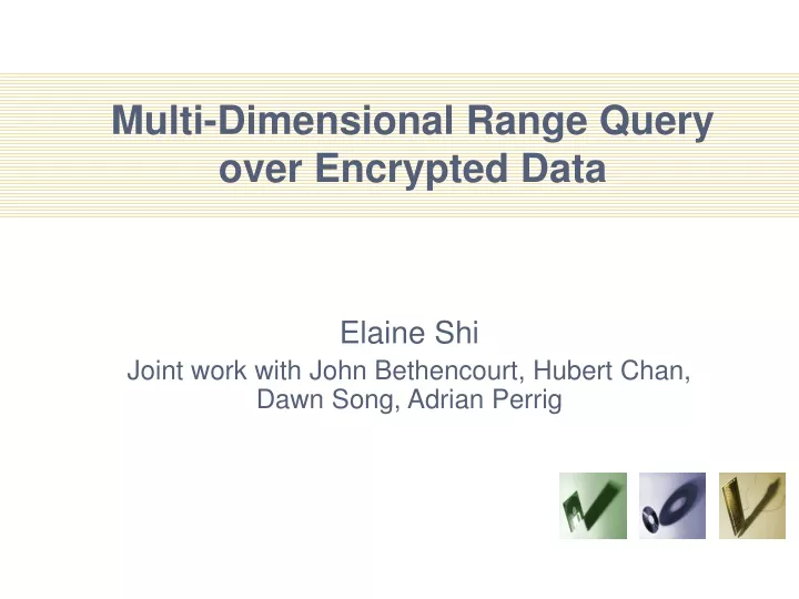 multi dimensional range query over encrypted data