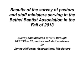 Survey administered 9/10/13 through 10/31/13 to 37 pastors and staff ministers by