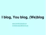 I blog, You blog, (We)blog