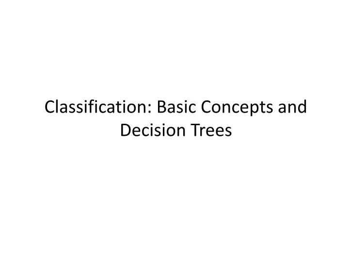 classification basic concepts and decision trees