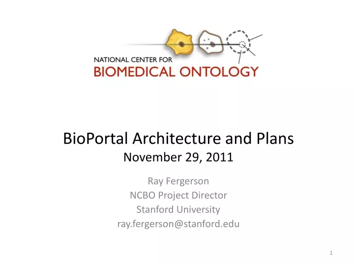 bioportal architecture and plans november 29 2011