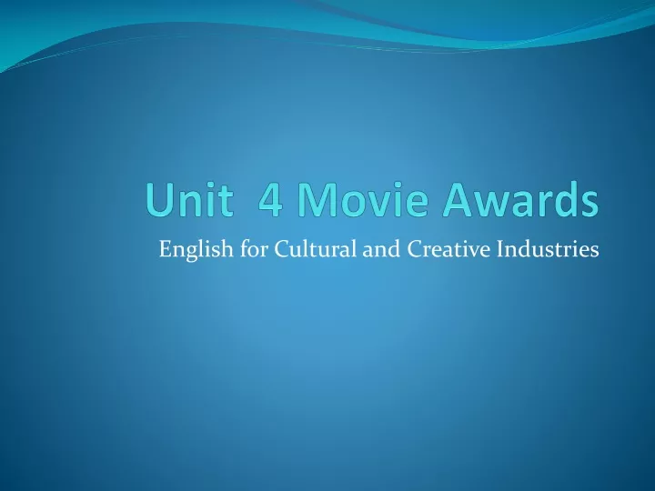 unit 4 movie awards