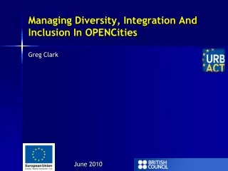 Managing Diversity, Integration And Inclusion In  OPENCities