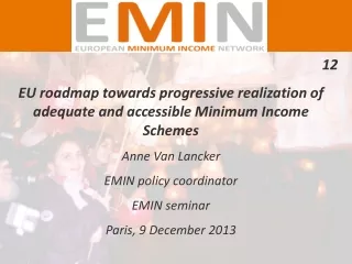 12 EU roadmap towards progressive realization of adequate and accessible Minimum Income Schemes