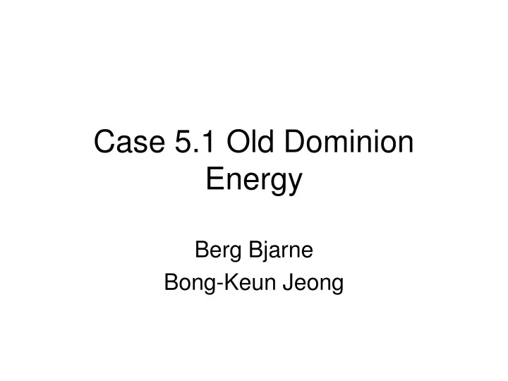 case 5 1 old dominion energy