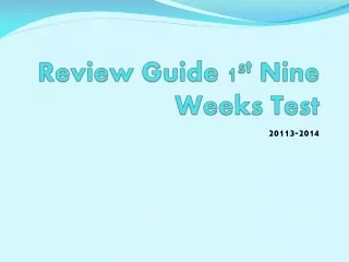 Review Guide 1 st  Nine  Weeks Test