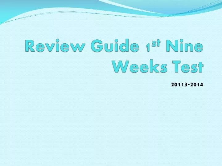 review guide 1 st nine weeks test