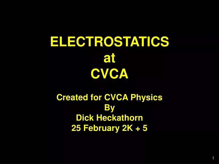 electrostatics at cvca