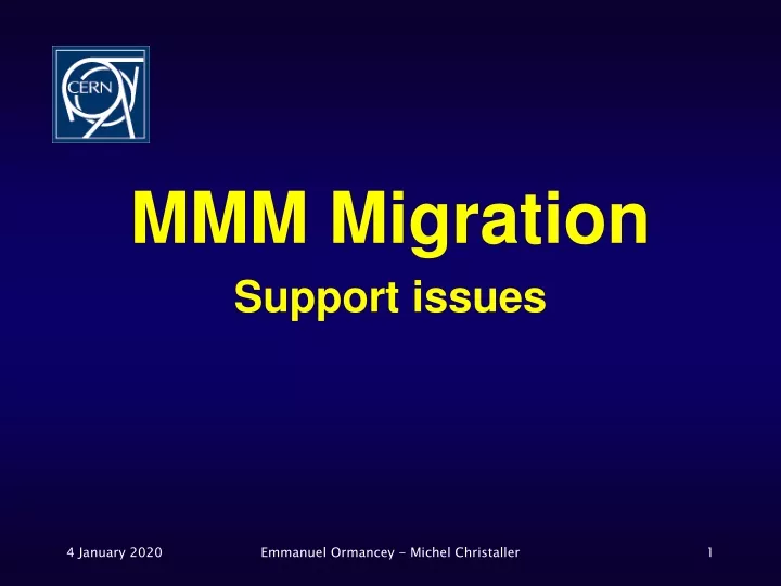 mmm migration support issues