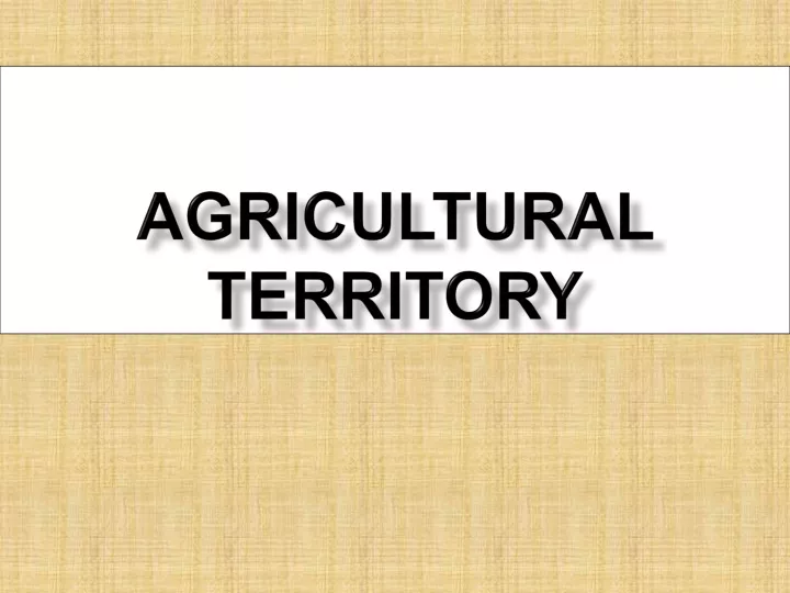 agricultural territory
