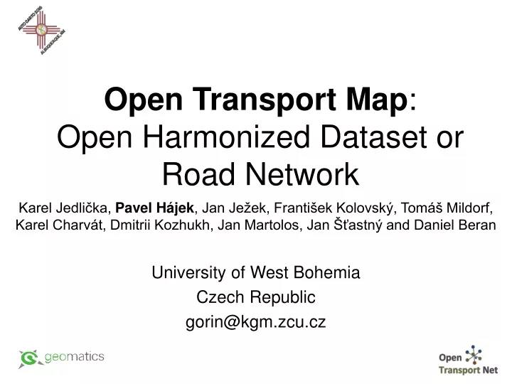 open transport map open harmonized dataset or road network