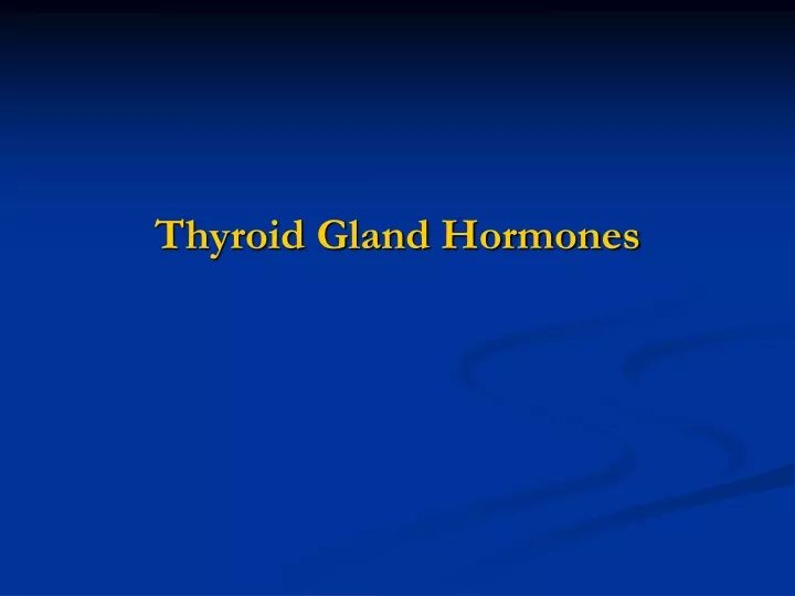 thyroid gland hormones
