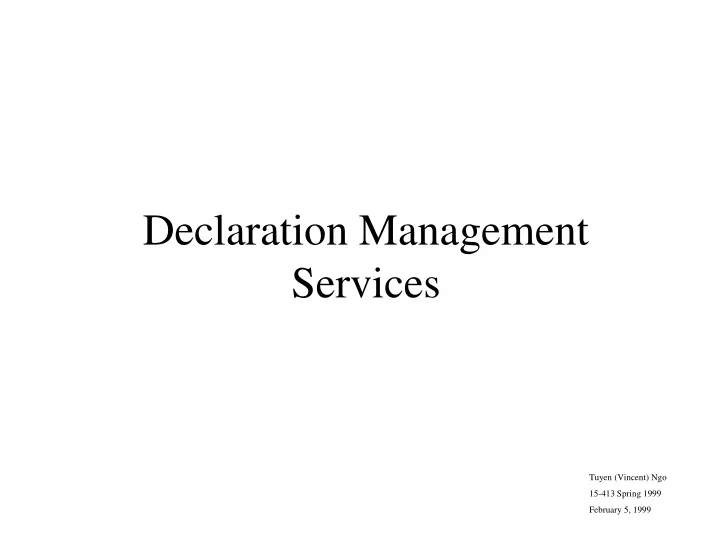 declaration management services