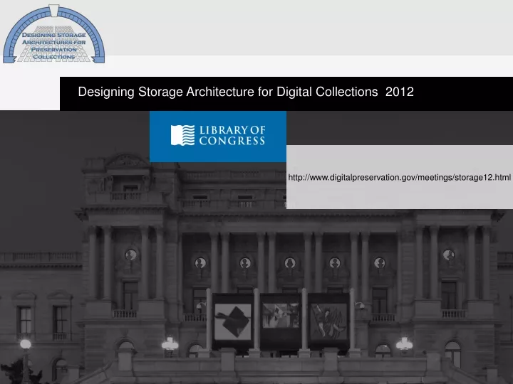 designing storage architecture for digital