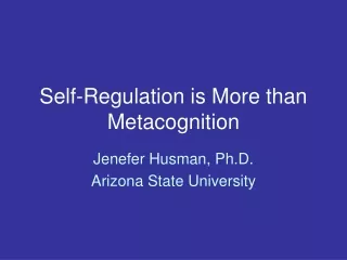 Self-Regulation is More than Metacognition
