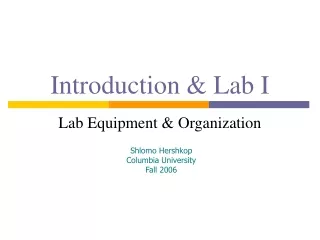 Introduction &amp; Lab I Lab Equipment &amp; Organization