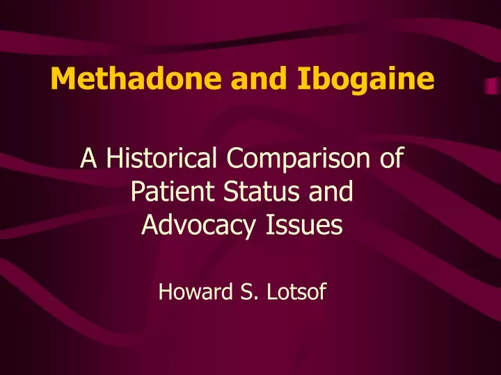 methadone and ibogaine