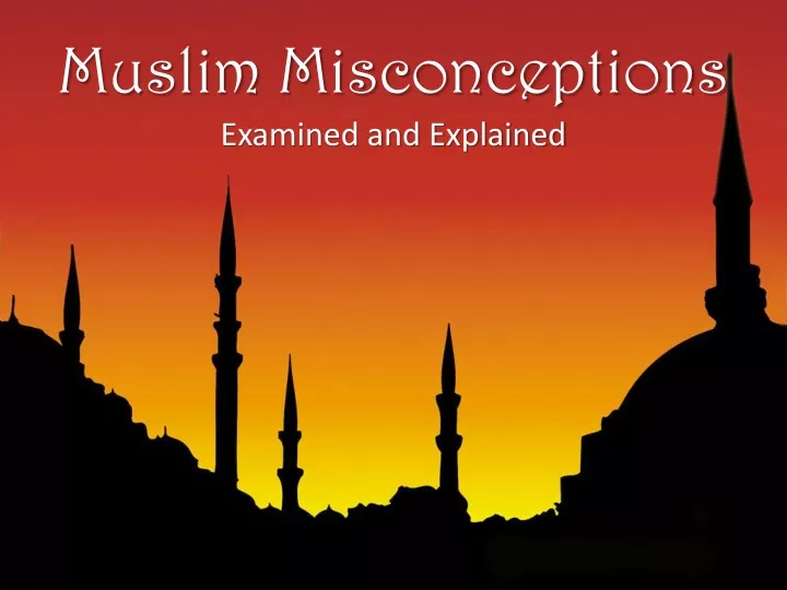 muslim misconceptions