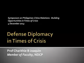 Defense Diplomacy  in Times of Crisis