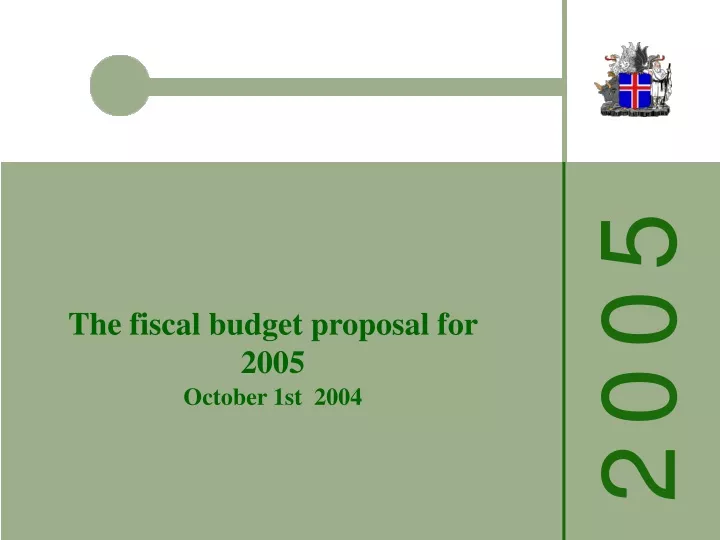 the fiscal budget proposal for 2005