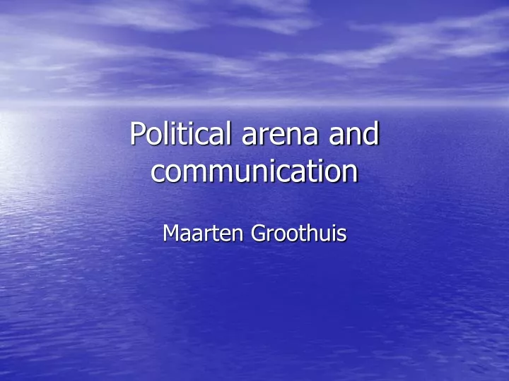 political arena and communication