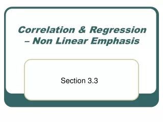 Correlation &amp; Regression – Non Linear Emphasis
