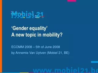 ‘Gender equality’ A new topic in mobility?