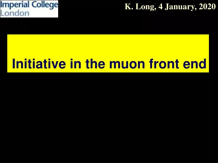 initiative in the muon front end