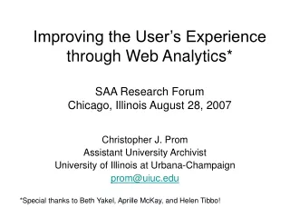 Christopher J. Prom Assistant University Archivist University of Illinois at Urbana-Champaign