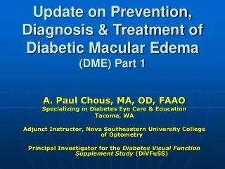 Update on Prevention, Diagnosis &amp; Treatment of Diabetic Macular Edema  ( DME) Part 1