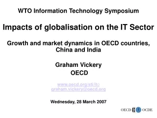 WTO Information Technology Symposium Impacts of globalisation on the IT Sector