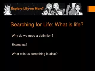 Searching for Life: What is life?