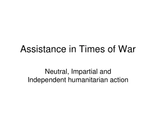 Assistance in Times of War