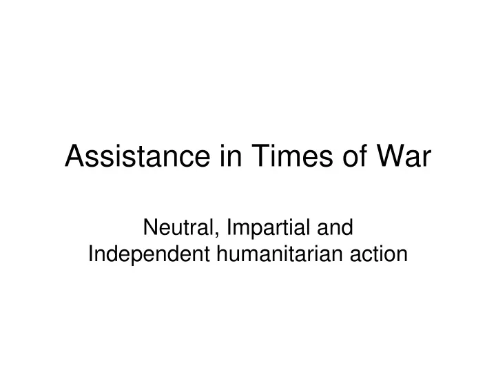 assistance in times of war