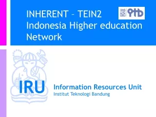 INHERENT – TEIN2  Indonesia Higher education Network