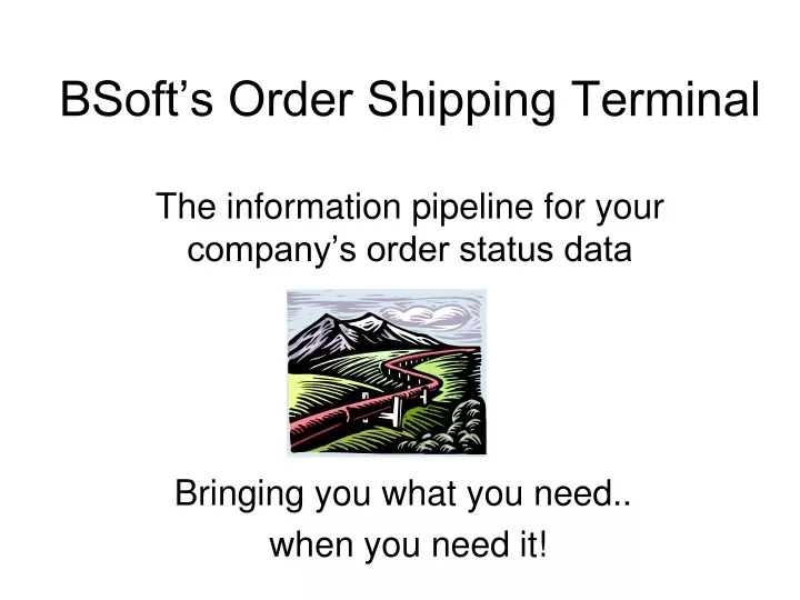 bsoft s order shipping terminal