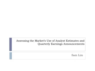 Assessing the Market’s Use of Analyst Estimates and Quarterly Earnings Announcements
