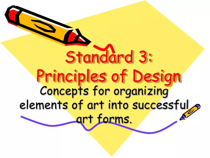standard 3 principles of design