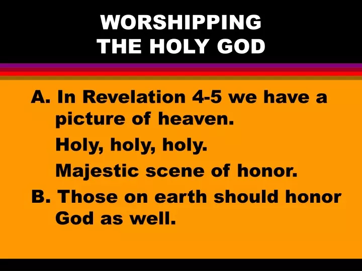 worshipping the holy god