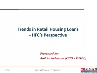 Trends in Retail Housing Loans  - HFC’s Perspective